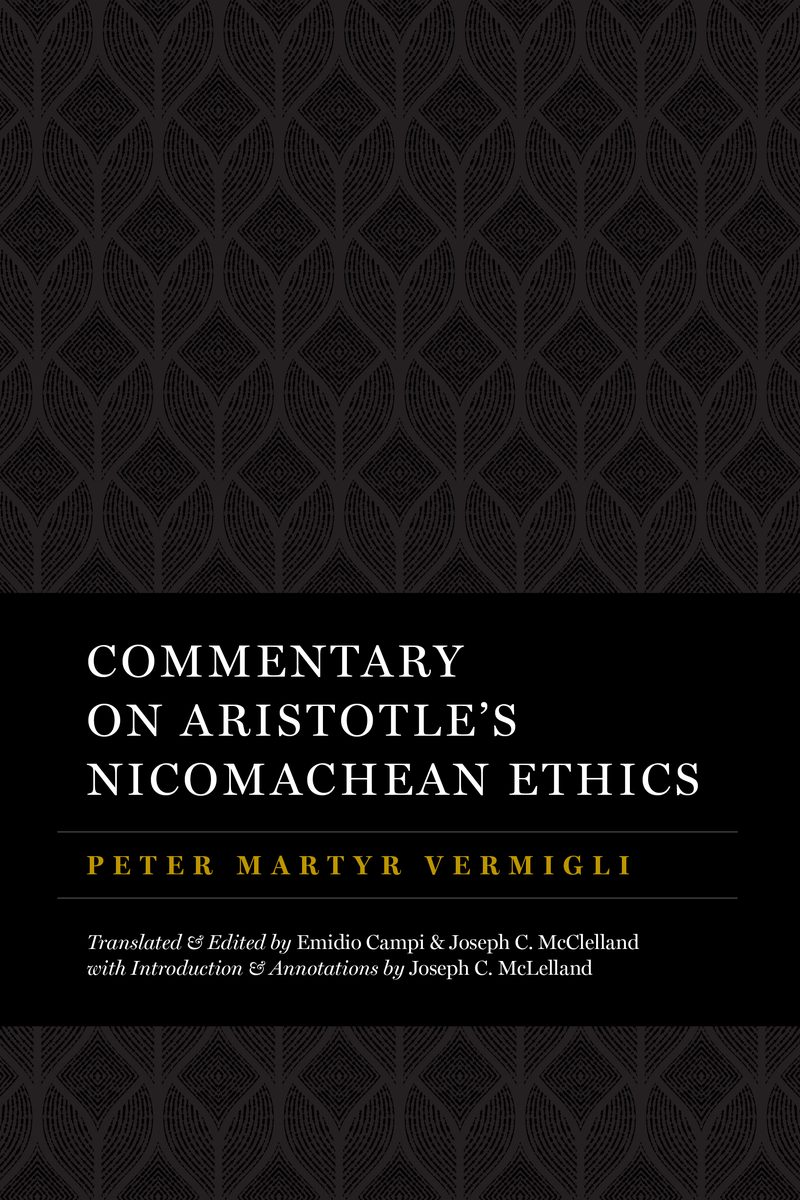 Commentary on Aristotle’s Nicomachean Ethics: The PMV Library, Vol. 9