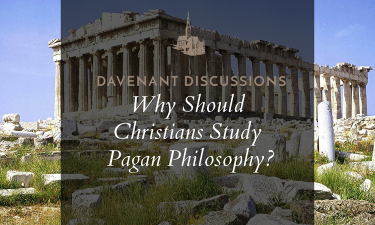 VIDEO: Pillars in Practice I: Why Should Christians Study Pagan Philosophy?