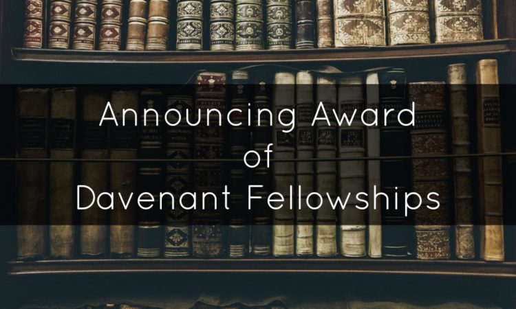 2017 Davenant Fellowships Awarded