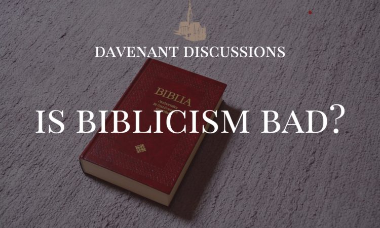WATCH: Is Biblicism Bad?