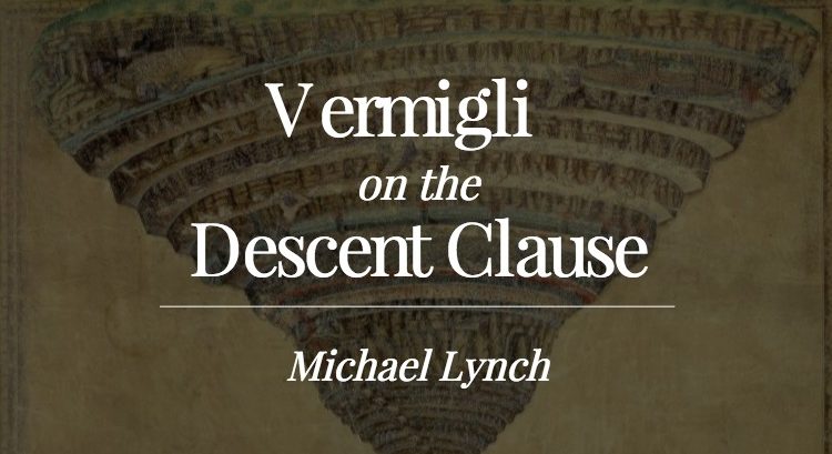Vermigli and the Descent Clause