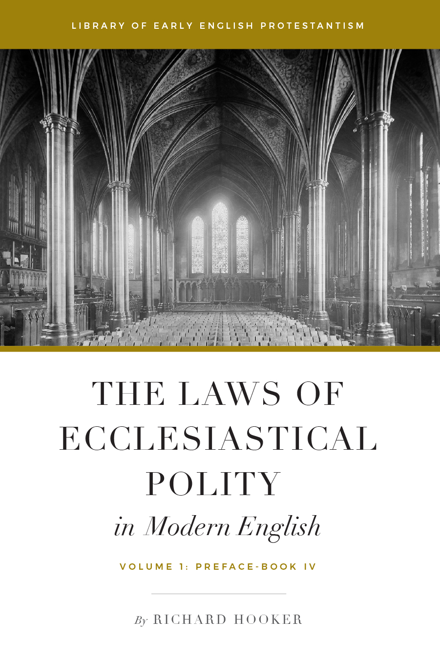 The Laws of Ecclesiastical Polity in Modern English
