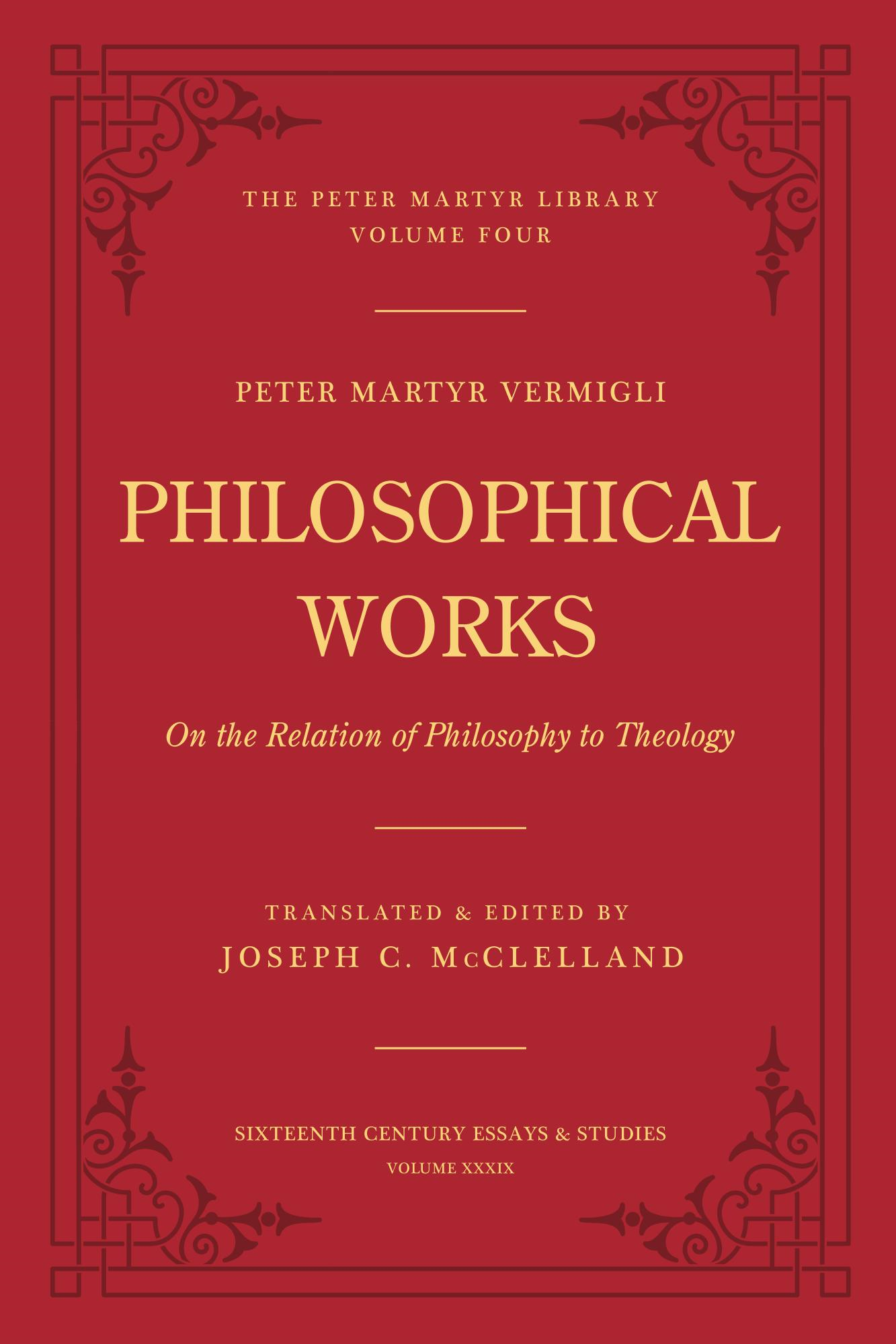Volume 4 Philosophical Works: On the Relation of Philosophy to Theology