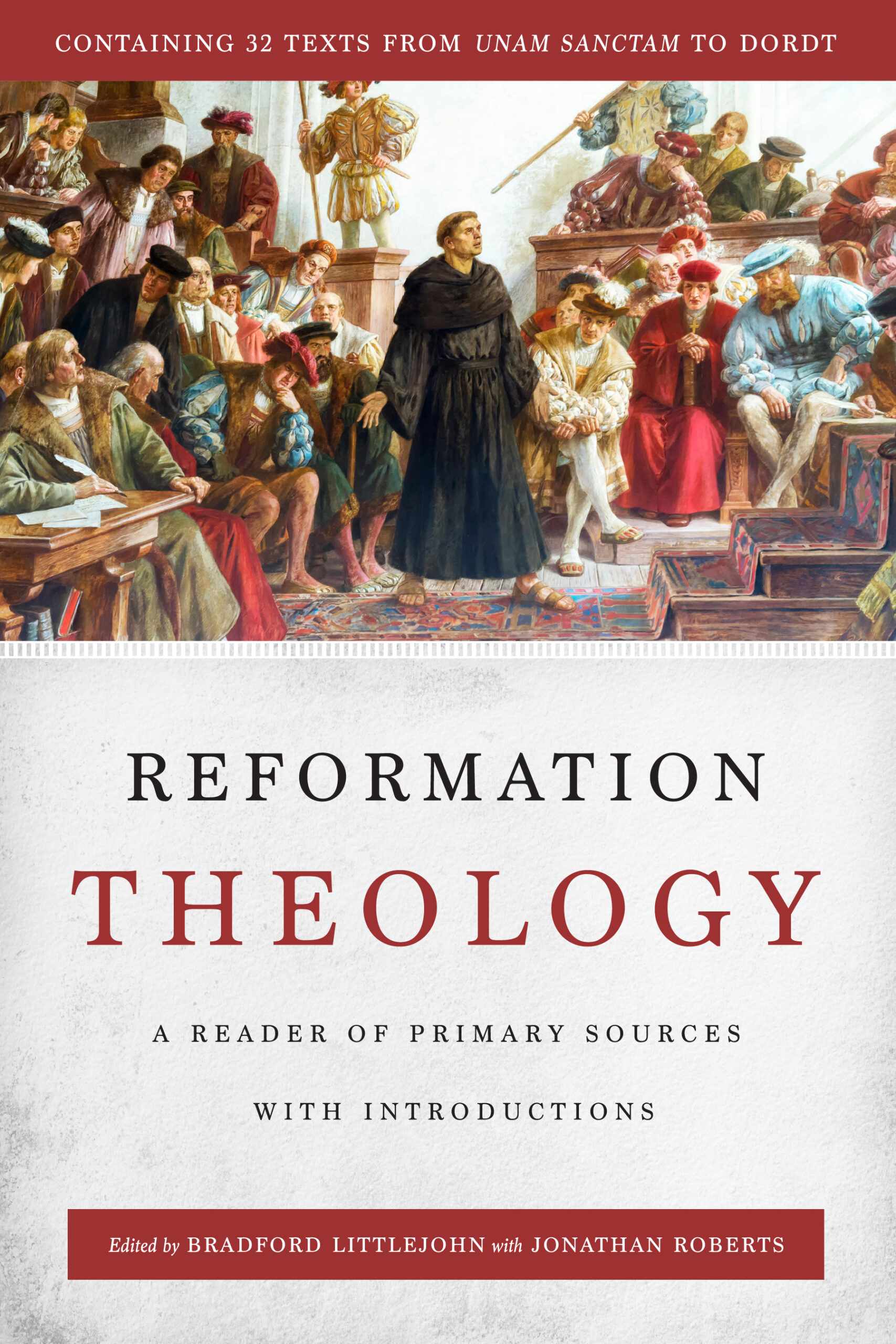 Reformation Theology: A Reader of Primary Sources with Introductions