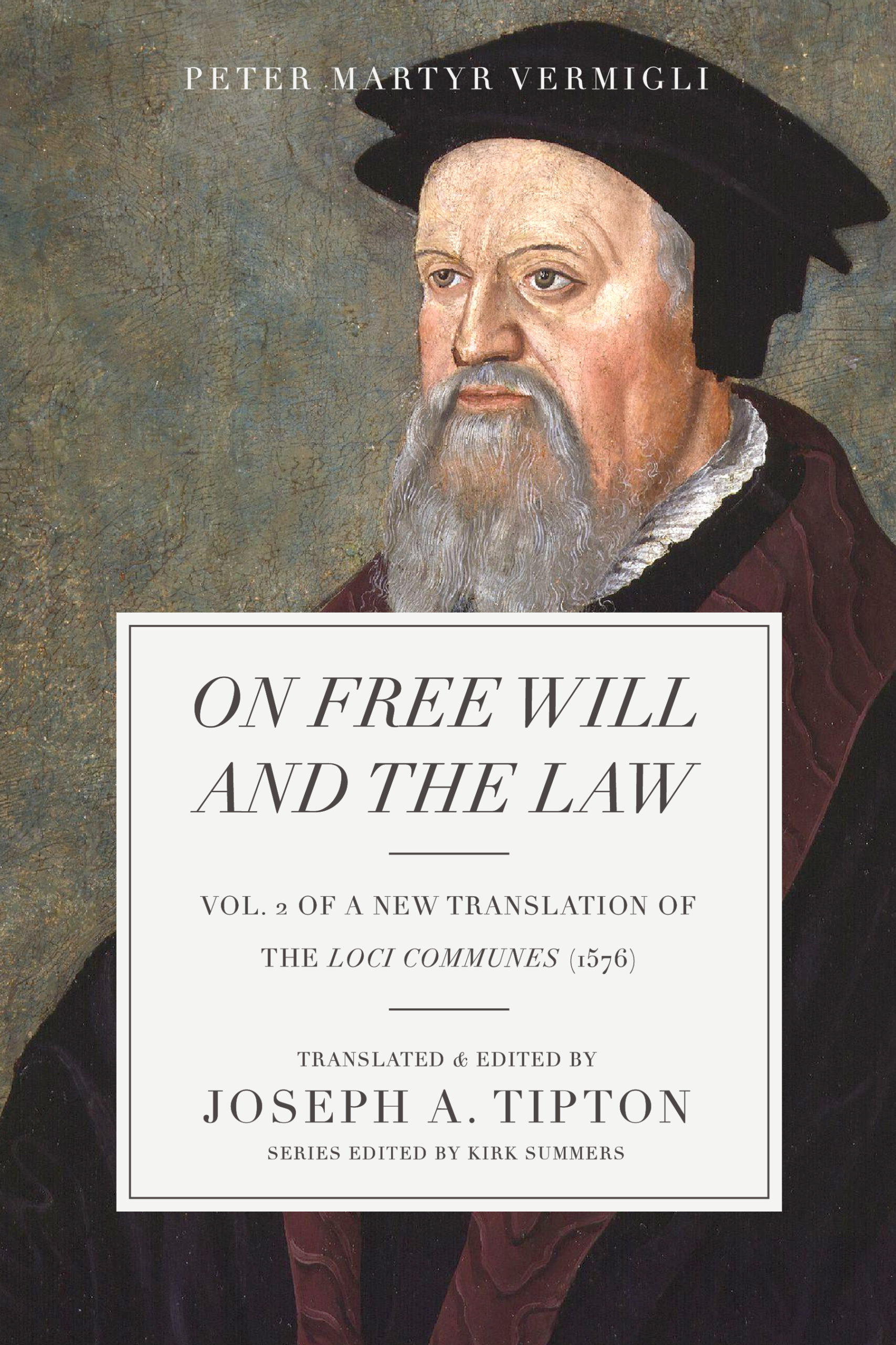 On Free Will and the Law (Vermigli’s Common Places, Vol. 2)