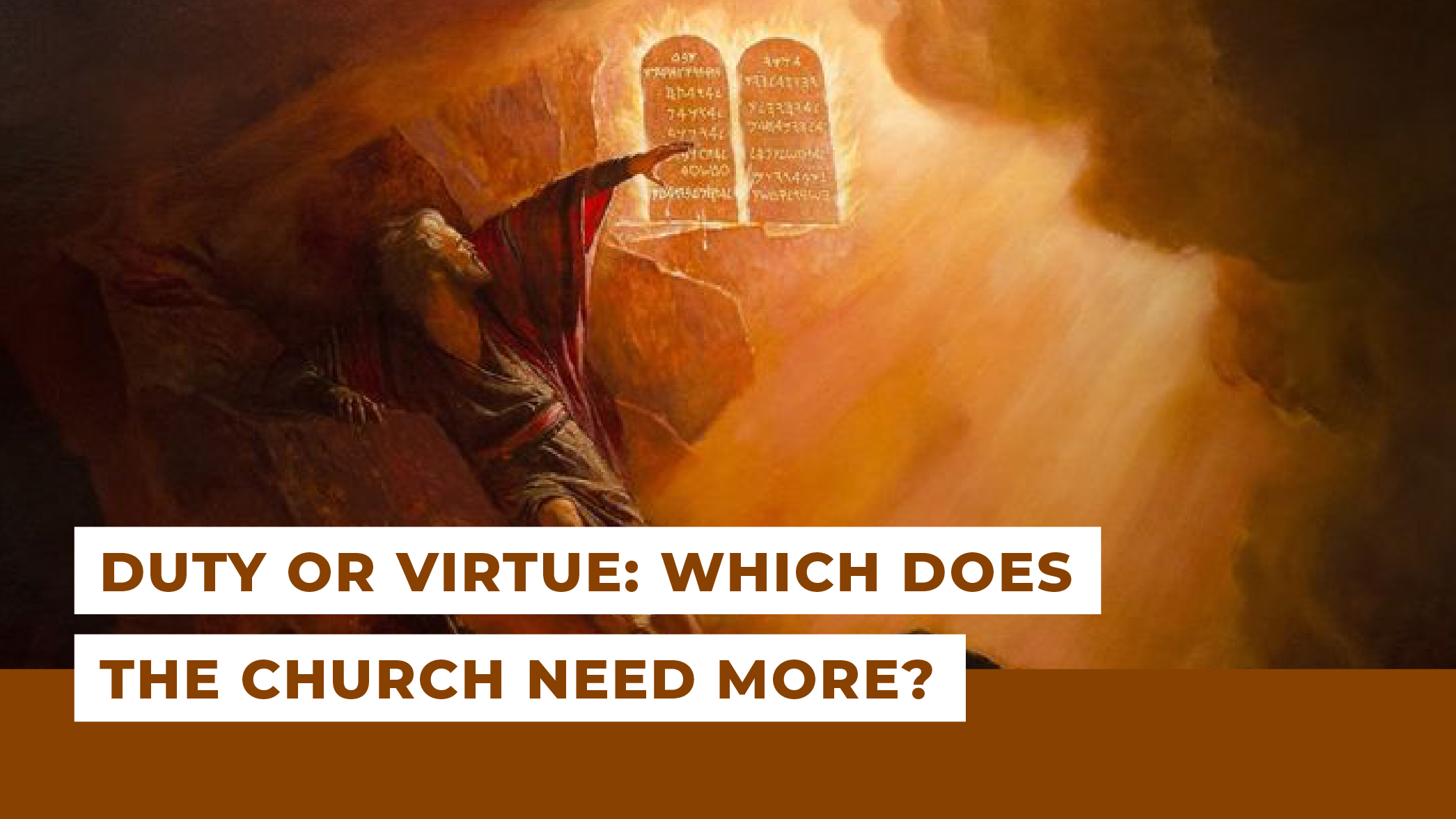 Duty or Virtue: Which Does the Church Need More?