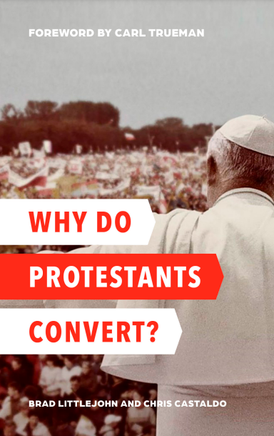 Why Do Protestants Convert?