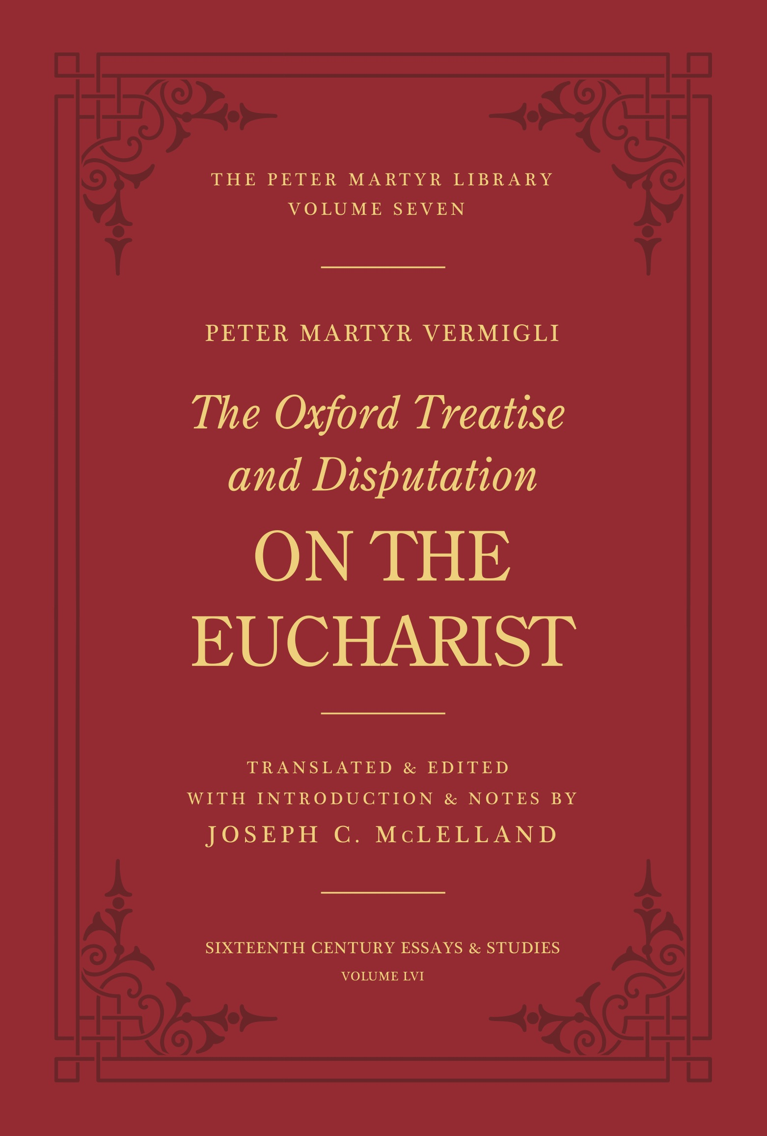 The Oxford Treatise and Disputation On the Eucharist