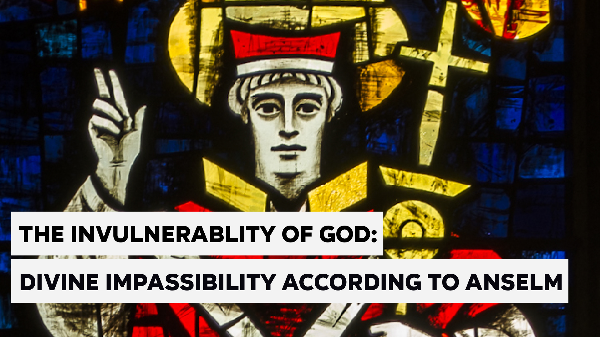 The Invulnerability of God: Divine Impassibility According to Anselm