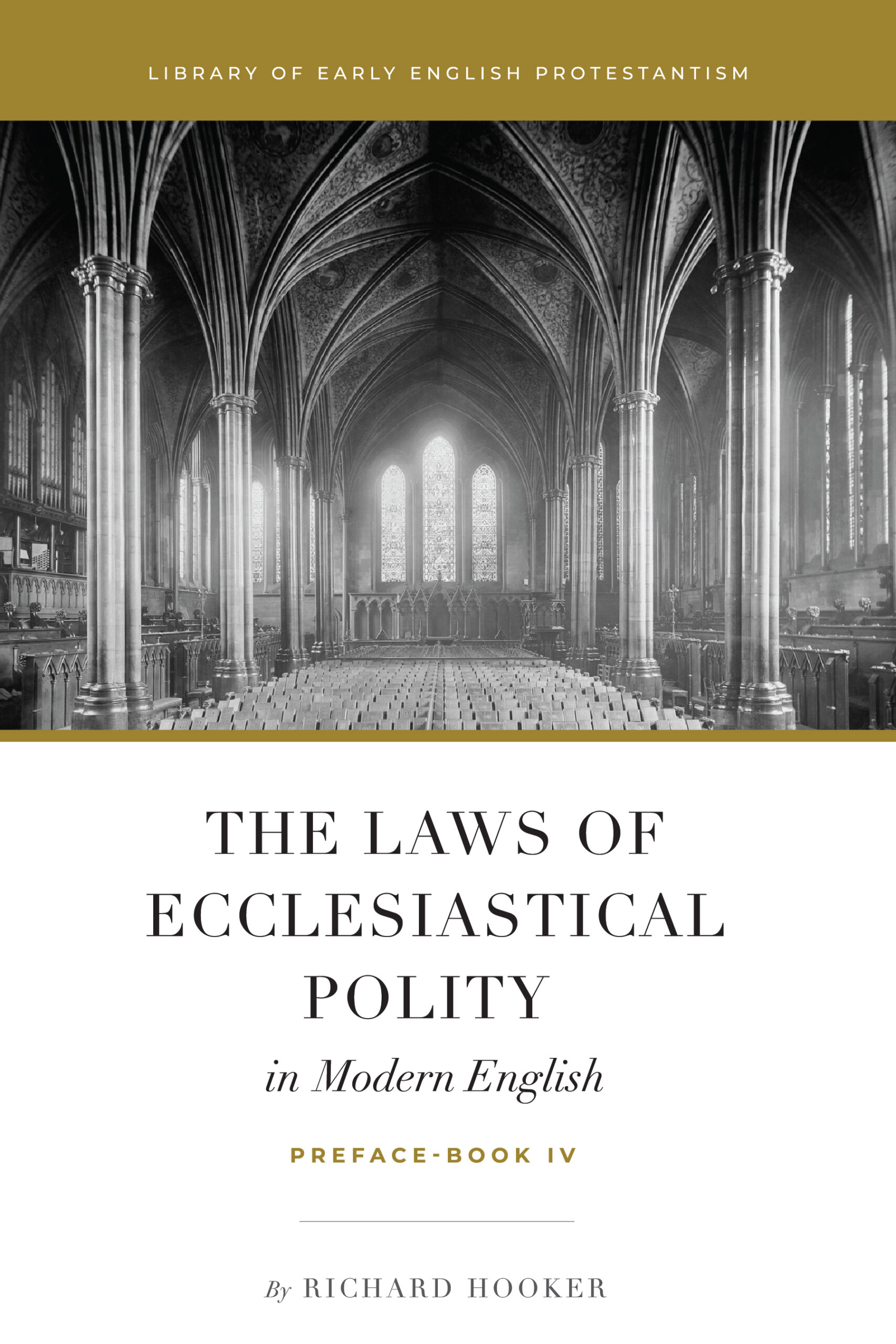 The Laws of Ecclesiastical Polity in Modern English