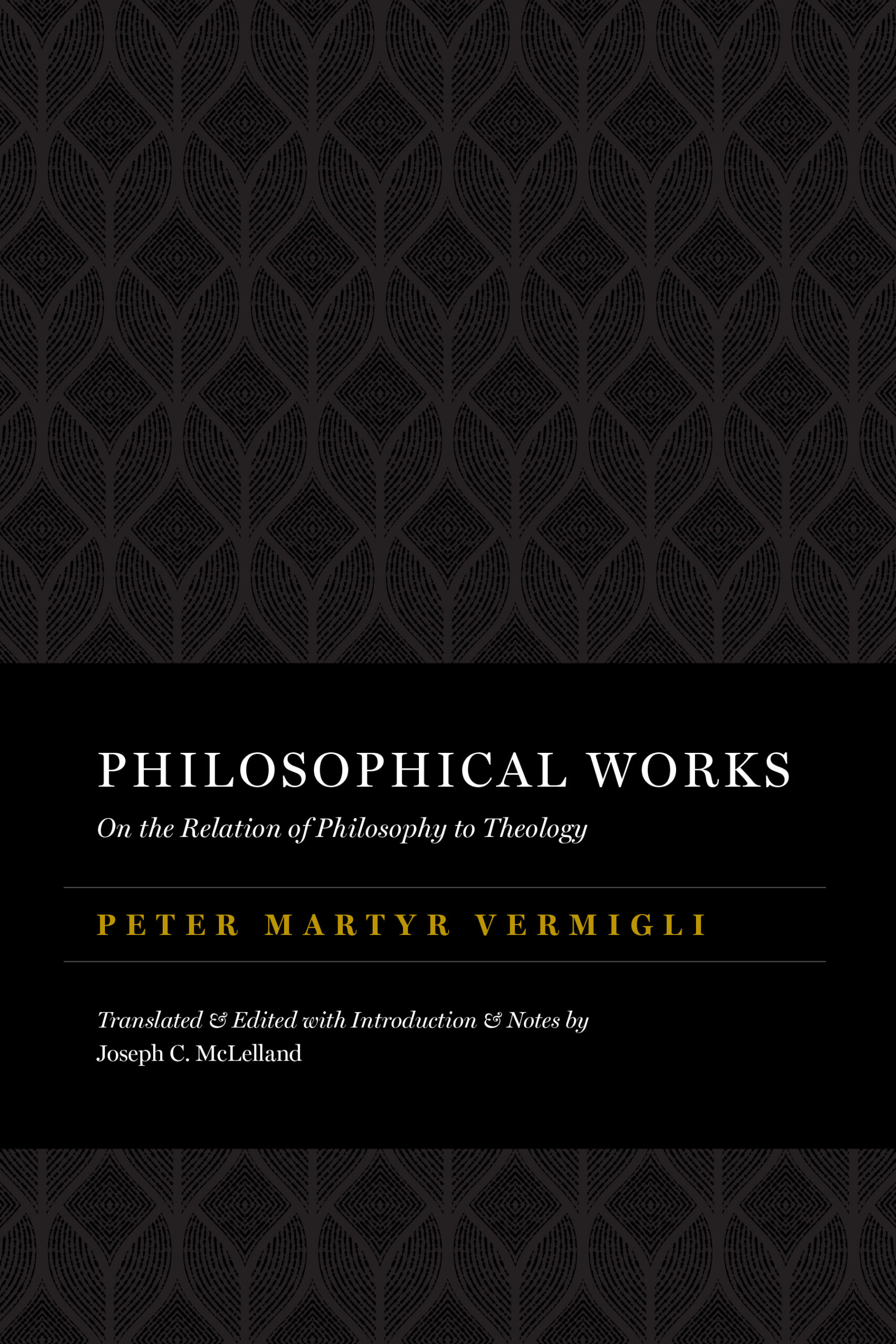 Philosophical Works: On the Relation of Philosophy to Theology