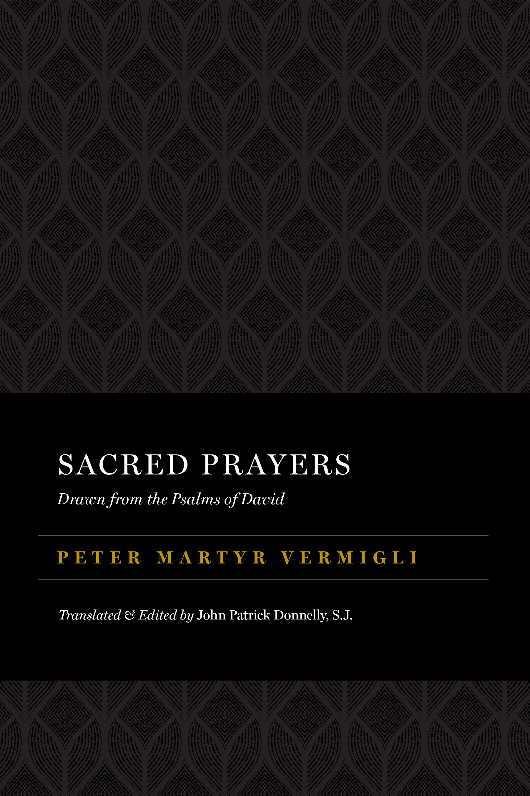 Sacred Prayers: Drawn from the Psalms of David: PMV Library, Vol. 3