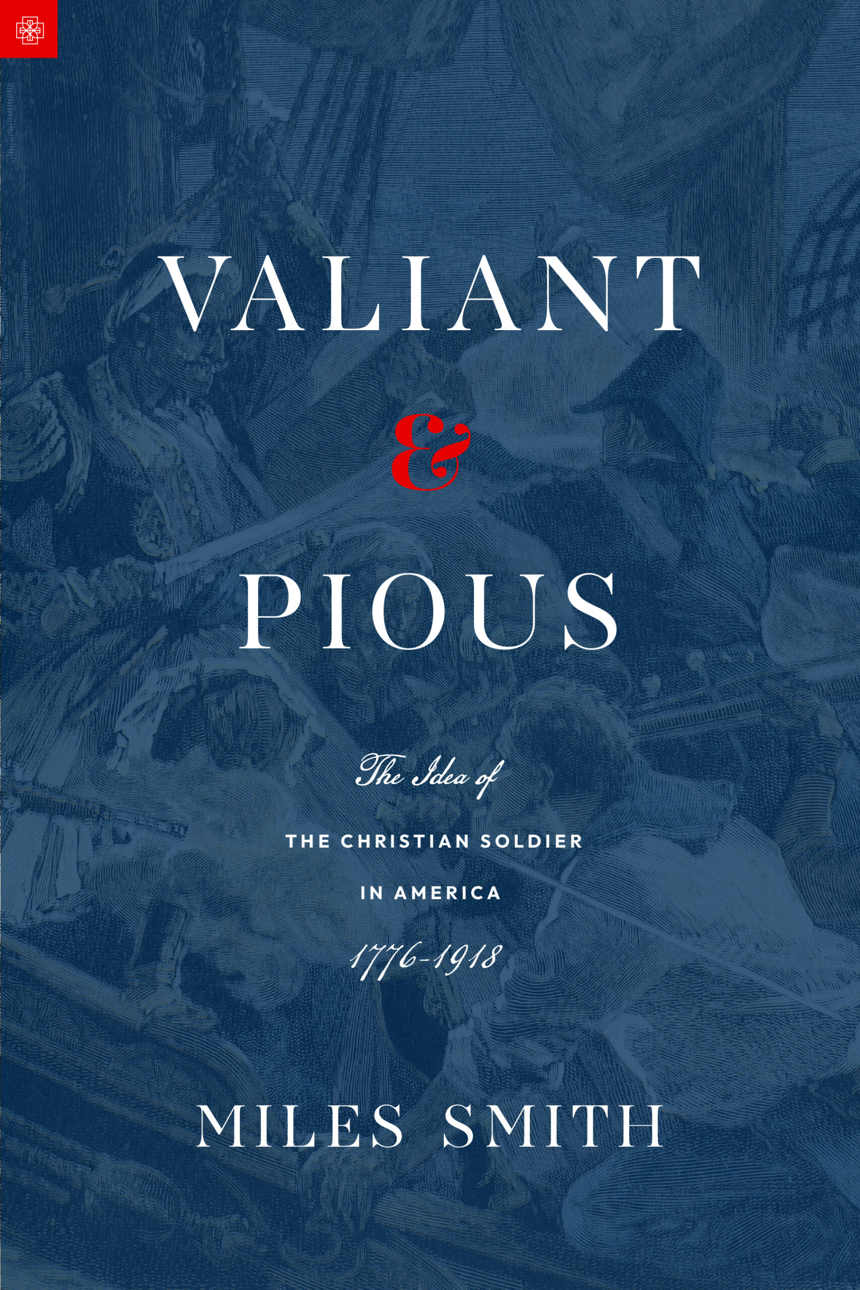 Valiant & Pious